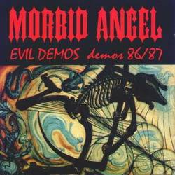 Morbid Angel : Evil Demos 86-87